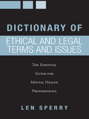 cover image of Dictionary of Ethical and Legal Terms and Issues
